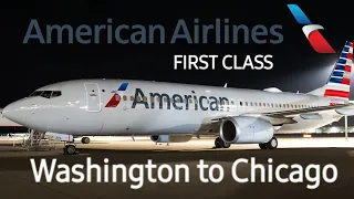 [4K][60fps] DCA Washington - Chicago ORD American Airlines First Class Boeing 737-800 Trip Report