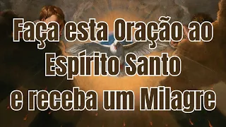 🌟🙏 Faça Esta Oração Ao Espírito Santo E Receba Um Milagre 💖🙌