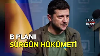 ABD'nin B Planı: 'Sürgünde Ukrayna Hükümeti' - TGRT Haber