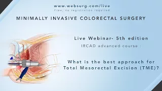 IRCAD Live Webinar : Minimal Invasive Colorectal Surgery