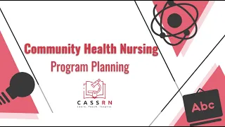 Community Health Nursing: Program Planning