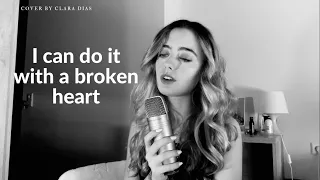 I can do it with a broken heart- Taylor Swift (cover by Clara Dias)