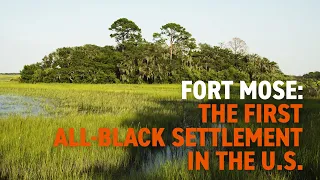 Fort Mose: The First All-Black Settlement in the U.S.