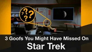 3 Goofs You Might Have Missed on 'Star Trek'