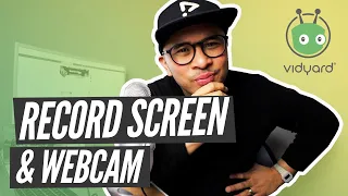 How to RECORD Computer SCREEN and WEBCAM at the Same Time // Vidyard Tutorial