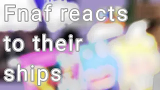 • FNAF React To Their Ships • MY AU • Warning: Earape • Gacha Club •