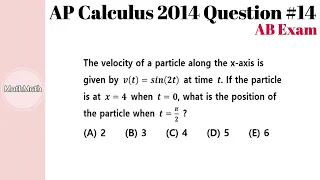 AP Calculus AB - HOW TO: 2014 Exam Question #14