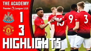 U18 Highlights | Newcastle 1-3 Manchester United | The Academy