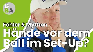 Hände vor dem Ball im Set-Up? | Fehler & Mythen im Golf | GOLF BIOMECHANIC ACADEMY