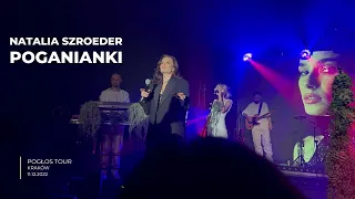 Natalia Szroeder - Poganianki, Kraków 11.12.2022 | 4K | | Pogłos Tour |