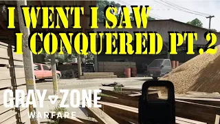 I Went I Saw I Conquered Pt.2 Quest Guide | Gray Zone Warfare