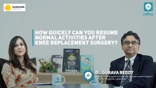 When can you resume normal activities post Knee Replacement? | Dr. Gurava Reddy | Medshots by mfine