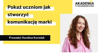 Pokaż uczniom lub studentom jak stworzyć komunikację marki | Biznes i zarządzanie