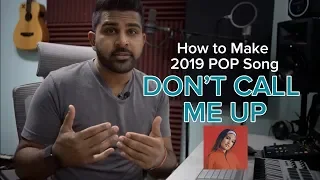 How to Make 2019 Pop Song - Mable - Don't Call Me up - Logic Pro x
