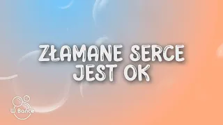 Daria Zawiałow - Złamane Serce Jest OK (Tekst/Lyrics)