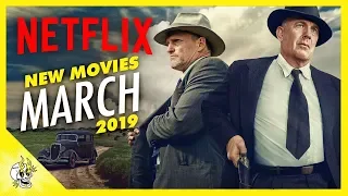 New on Netflix March 2019 | Best Movies on Netflix Right Now | Flick Connection