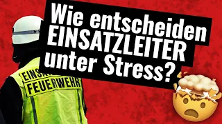 So denken 🧠 Feuerwehr Einsatzleiter am Einsatzort. Das Recognizition-Primed Decision (RPD) Model