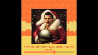 Freddie Mercury - Last Christmas (AI COVER)