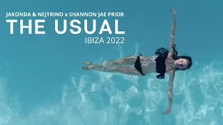 JAKONDA & NEJTRINO, Shannon Jae Prior - The Usual (Ibiza 2022)