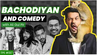 Sindhi Culture - Bachodiyan and Comedy - A podcast with Ali Gul Pir - Comedian/Rapper - #TPE 197