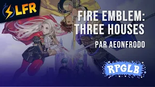 Fire Emblem: Three Houses en 28:44 (Cindered Shadows/Ashen Wolves) [RPGLB2024]