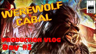 Production Vlog (Day #2) | Werewolf Cabal (2022) 🐺 | Black Coppice Films