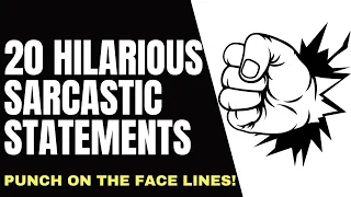 20 Sarcastic Quotes and Witty Statements! Have fun one-line punches!