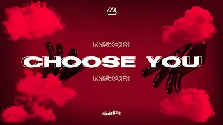 MSQR - Choose You (Official Visualizer)