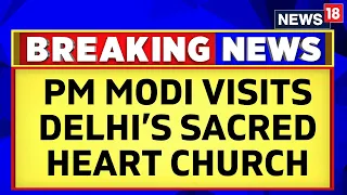 Easter| PM Modi Visits Delhi’s Sacred Heart Cathedral Catholic Church On Easter | Modi News | News18