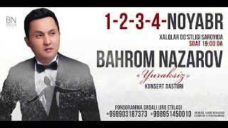 Bahrom Nazarov - Yuraksiz nomli konsert dasturi (treyler)