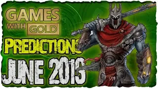XBOX Games with Gold Predictions June 2019 | XBOX Live Gold June 2019