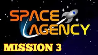 Space Agency game Mission 3.