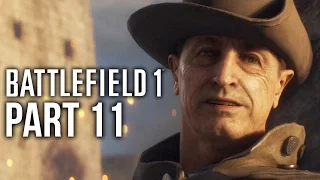 BATTLEFIELD 1 Gameplay Walkthrough Part 11 - SO SAD (Campaign) #Battlefield1