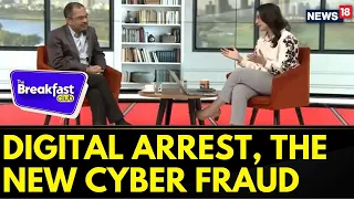 Digital Arrest, The Latest Cyber Fraud Trend. Wondering What To Do First? | The Breakfast Club