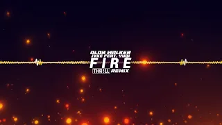 Alan Walker, JVKE feat. YUQI - Fire (THR!LL CLUB REMIX)