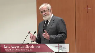 Rev. Augustus Nicodemus - Romanos 14.13-23 - 11/11/2018