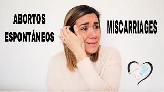 Mis Abortos Espontáneos/Miscarriages. Como Sanar...