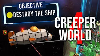 DESTROY THE COMMAND SHIP! - CREEPER WORLD 4