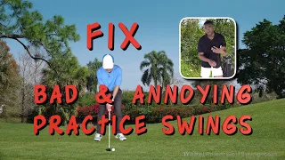 BAD Practice Swing Habits to Avoid