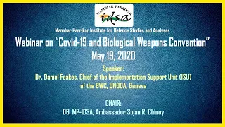 Webinar on “Covid19 and Biological Weapons Convention”. Chaired by Amb Sujan R. Chinoy