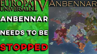 EU4 - Anbennar Needs To Be Stopped!