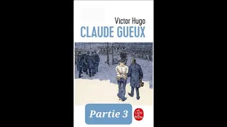 3 - Claude Gueux - livre audio - Victor Hugo - résumé - partie 3