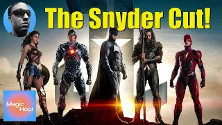 The Justice League Snyder Cut - A Magic Hour Preview