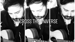 Across the universe by The Beatles