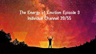 The Energy of Emotion/Episode 8/Individual Channel 39/55 in Human Design with Denise Mathew