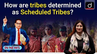 How are Tribes determined as Scheduled Tribes? - IN NEWS | Drishti IAS English