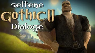 seltene Gothic II Dialoge │ Teil 5