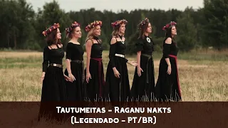 Tautumeitas - Raganu nakts (Legendado - PT/BR)