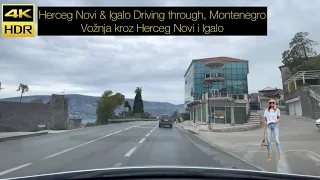 Herceg Novi & Igalo Driving through Montenegro Crna Gora Apr 2023 - Vožnja kroz Herceg Novi i Igalo