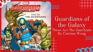 💫 Stories for Kids Read Aloud 💫 Guardians of the Galaxy These Are The Guardians [ READ ALONG VIDEO ]